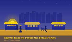 Nigeria Runs on People the Banks Forgot